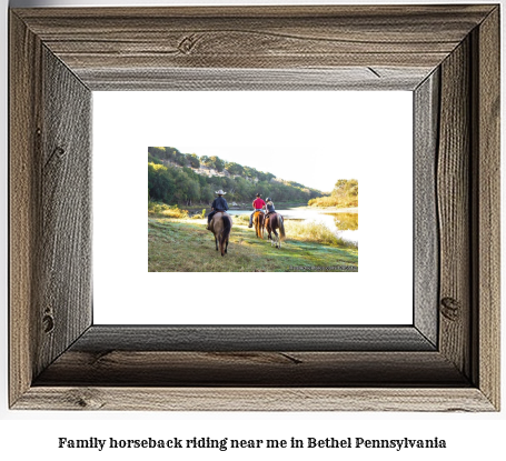 family horseback riding near me in Bethel, Pennsylvania